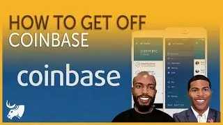 How to Get Off Coinbase