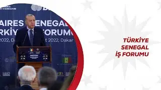 Türkiye - Senegal İş Forumu