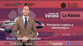 Peritaci&oacute;n m&eacute;dica y odontol&oacute;gica. Cursos de Verano UNIA 2025 La R&aacute;bida