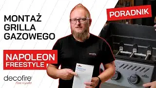 🔧 🤔 Jak złożyć grilla Napoleon Freestyle? Montaż grilla gazowego | DECOFIRE
