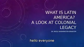 Legacy of Colonialism in Latin America and the Caribbean.