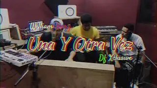 William Barz Ft. Df Xclusive - Una Y Otra Vez ( Acustico )