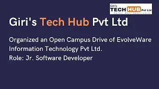 Giri's Tech Hub Organized an Open Campus Drive of @evolveware4132  Information Technology Pvt Ltd.