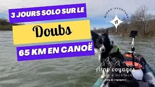 [Micro-Aventure] Descente du Doubs - 3 jours solo en Gumotex Palava - 65 km au départ de Montbéliard