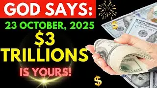 🔴 God&rsquo;s Prophetic Word: $3,000,000,000,000 (THREE TRILLION) Inheritance Belongs To You