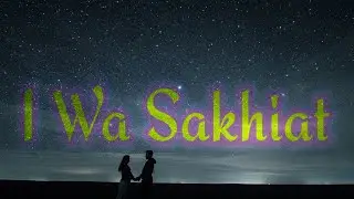 I wa Sakhiat💞💞💞Pnar Song