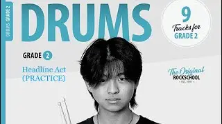 Headline Act (Practise) Rockschool Drums Grade 2 2024