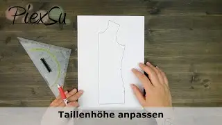 Schnittmuster anpassen   Taillenh&ouml;he anpassen PiexSu