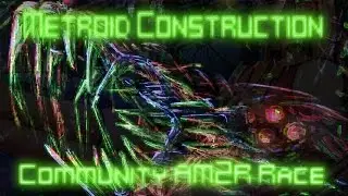MetConst Community AM2R Race 1-21-2017