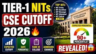 Tier-1 NITs CSE Cutoff 2026 🔥 Expected Percentile REVEALED! 😱