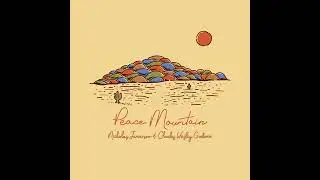 Nicholas Jamerson & Charles Wesley Godwin - Peace Mountain
