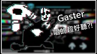 FNF --  Gaster rap mod   