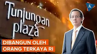 Sejarah Tunjungan Plaza Surabaya, Mal Legendaris yang Mengalami Kebakaran