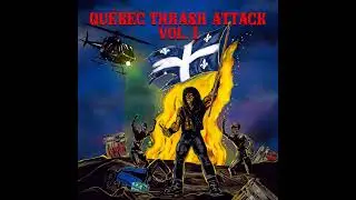 Qu&eacute;bec Thrash Attack Vol. 1