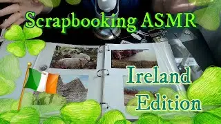 Organizing a Journey - Photo Album ASMR *Ireland Edition*
