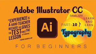 Learn Adobe Illustrator CC tutorial part-10 | Typography | Learn and Earn | Graphic Design