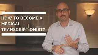 How to Become a Medical Transcriptionist?