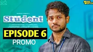 Student Web Series || Episode -6 || ShanmukhJaswanth || Subbu K || InfinitumMedia