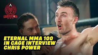 Eternal MMA 100: интервью в клетке: Крис Пауэр