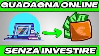 COME FARE SOLDI ONLINE SENZA INVESTIRE DENARO  (GUADAGNA DA CASA DAVVERO!)