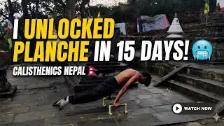 Unlocked PLANCHE in 15 Days?! 🇳🇵 Calisthenics Journey