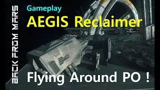 #7 Aegis RECLAIMER just flying around Port Olisar - Star Citizen Gameplay