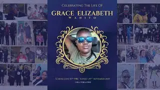 Celebrating The Life Of Grace Elizabeth Wahito