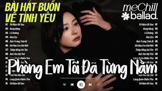 Nhạc Trẻ Ballad Việt 2026 | Chọn Lọc 15 Bài Hát Tình Yêu Hot Trend | Nhạc Trẻ Nhẹ Nhàng Buồn Đẫm Lệ