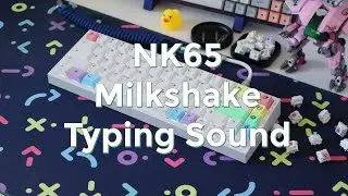 NK65 Milkshake Edition ll Silk Milkshake Switches Typing Sound