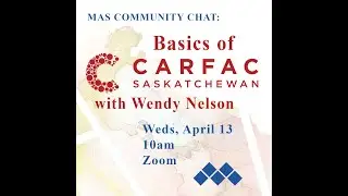 MAS Community Chat: Basics of CARFAC Saskatchewan with Wendy Nelson