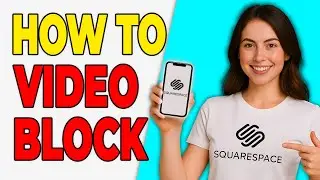 How To Use Video Blocks In Squarespace (Easy Tutorial 2026)