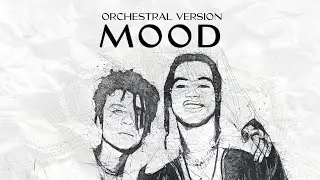 24kGoldn x Iann Dior - Mood (Orchestral Ver.) I SYMPHONY FLIP by boyeon
