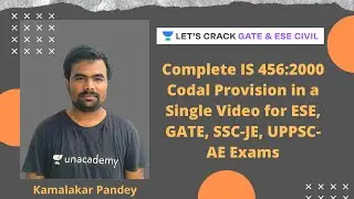 Complete IS 456:2000 Codal Provision in a Single Video | ESE, GATE, SSC-JE, UPPSC-AE Exams