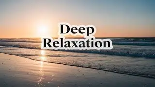 🌊 Calm Ocean Horizon & Relaxing Classical Music | Pure Sea Therapy