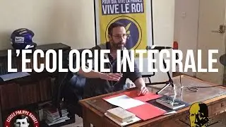 Jean Philippe Chauvin : l'&eacute;cologie int&eacute;grale