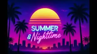 S.A.B. - Summer & Nighttime