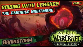 Emerald Nightmare - If Raiding with Leashes was Added- World of Warcraft