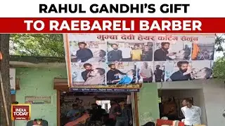 Rahul Gandhi Gifts Salon Equipment To Raebareli Barber Who Trimmed His Beard During LS Poll Campaign
