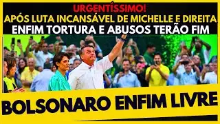 🚨URGENTE! ENFIM BOLSONARO LIVRE AP&Oacute;S LUTA INCANS&Aacute;VEL DE MICHELLE E DA DIREITA BRASILEIRA