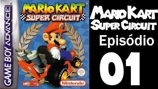Mario Kart: Super Circuit - Epis&oacute;dio 1 - Gadosen