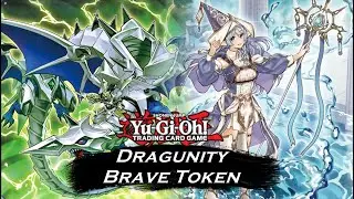 Yu-Gi-Oh! Dragunity Combos 2022 5.0 (ft. Adventurer Tokens) - Brave Tokens [EDOPro/YGOPro]