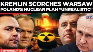 KREMLIN BLASTS POLAND: Nuclear Dream &lsquo;Unrealistic&rsquo; Amid Escalating Tensions | World News