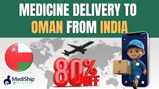 Medicine Courier to Oman from India | Fast Delivery | Up to 80% Off | MediShip Express