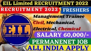 EIL Limited Recruitment Salary 60,000 Freshers Management Trainee Civil Engineer Recruitment 2022
