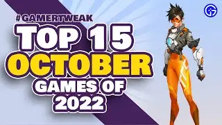 Top 15 Games Coming out in October 2022 PC, Xbox, PS4 & Nintendo Switch