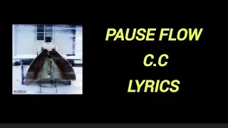 Pause flow - C.C #lyrics #كلمات
