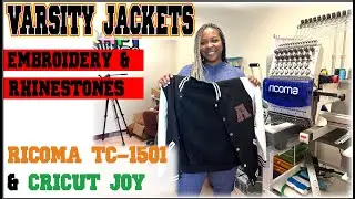 VARSITY JACKET WITH EMBROIDERY AND HOTFIX RHINESTONES | RICOMA TC-1501 & CRICUT JOY | BLING