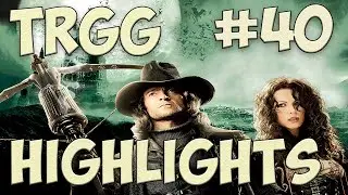 Guitman TRGG highlights #40 [Van Helsing]