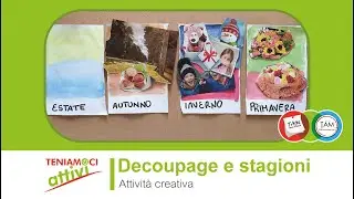 Teniamoci Attivi - Attività Creativa e demenza: Decoupage e stagioni