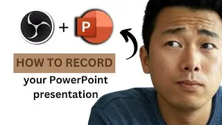 How to Record Your PowerPoint Presentation with OBS Studio (2025 Tutorial)
